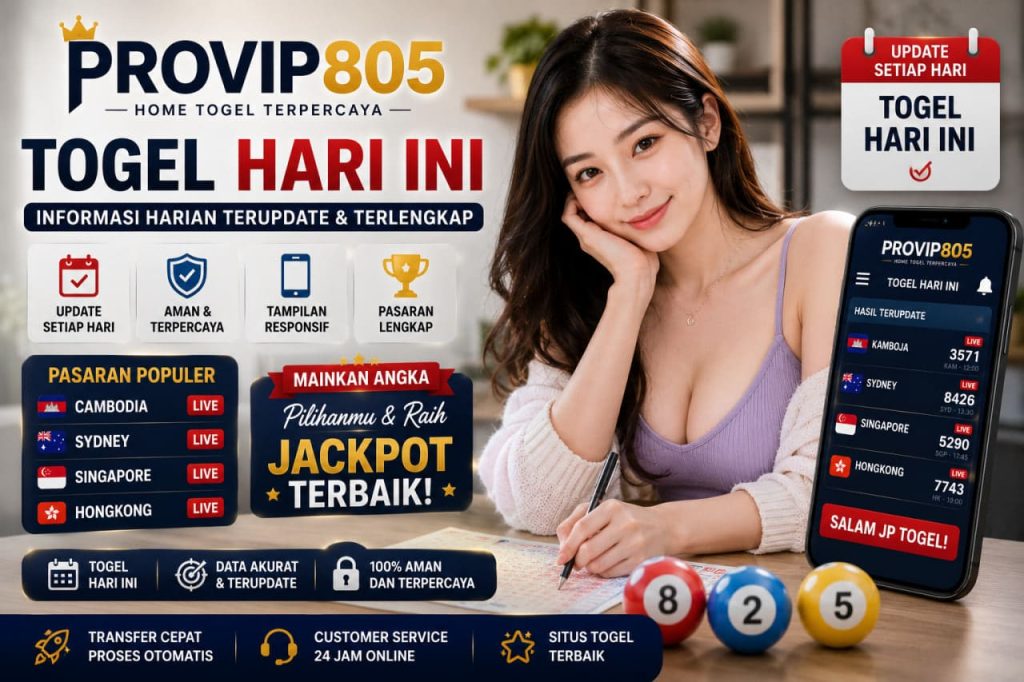 PROVIP805 Membahas Togel Hari Ini dengan Informasi Harian